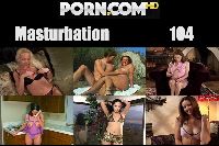 Masturbation 104