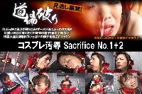 コスプレ汚辱 Sacrifice No.1+2